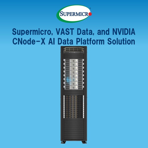 Supermicro与VAST Data携手NVIDIA推出全新企业级AI数据平台解决方案，加速AI工厂部署