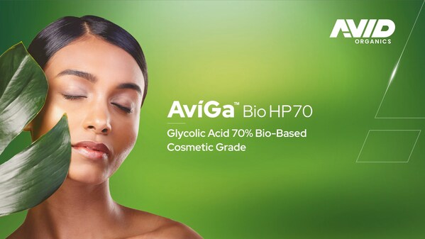 Avid Organics将在巴黎IN-COSMETICS ® GLOBAL推出全球首款商业级生物基乙醇酸AviGa™ Bio HP70