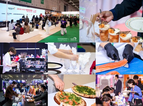 2026HOTELEX 上海展圆满收官,15 +场专业赛事战报新鲜出炉 2026HOTELEX 上海展圆满收官,15 +场专业赛事战报新鲜出炉