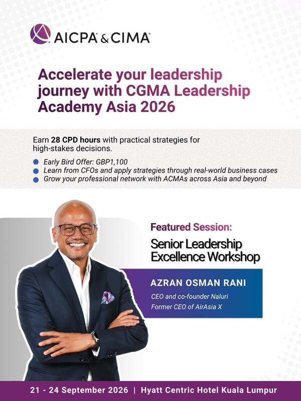 CGMA Leadership Academy Asia 2026 开放亚太区申请,赋能财务领袖重塑决策影响力 CGMA Leadership Academy Asia 2026 开放亚太区申请,赋能财务领袖重塑决策影响力